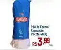 Max Atacadista De - pão de forma oferta