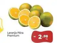 Novo Atacarejo Laranja pêra premium oferta