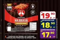 Roldão Perdigão - linguica de pernil ou toscana congelada na brasa oferta