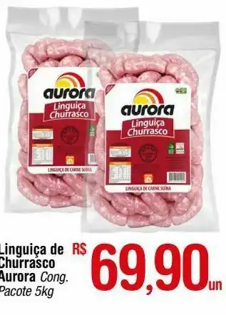 Fort Atacadista Linguiça de churrasco aurora cong. pacote 5kg oferta