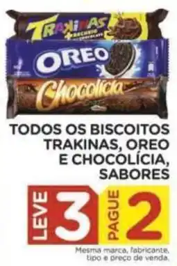 Carrefour Todos os biscoitos trakinas, oreo e chocolícia, sabores oferta