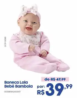 Casa Freitas Boneca Lola Bebê Bambola oferta