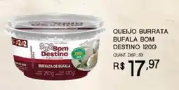 Bistek Supermercados Queijo burrata bufala bom destino oferta