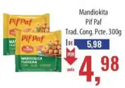 Supermercados BH Mandiokita Pif Paf oferta