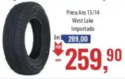 Supermercados BH Pneu Aro 13/14 West Lake Importado oferta