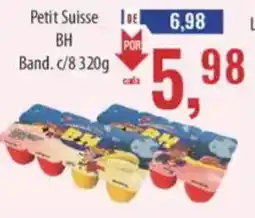 Supermercados BH Petit Suisse BH oferta
