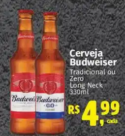 Cerveja Budweiser Tradicional ou Zero Long Neck