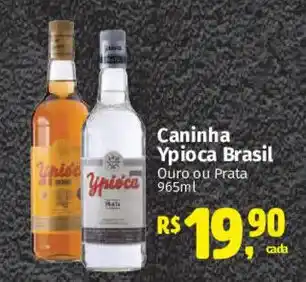 Supermercados Mateus Caninha Ypioca Brasil Ouro ou Prata oferta