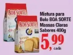 Supermercados Unidos Mistura para Bolo BOA SORTE Massas Claras Sabores oferta
