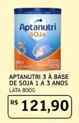 Assaí Atacadista Aptanutri 3 à base de soja 1 a 3 anos oferta