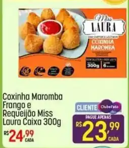 Muffato Coxinha maromba frango e requeijão miss laura oferta