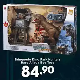 Confiança Supermercados Brinquedo Dino Park Hunters Base Aliada Bee Toys oferta