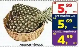 Roldão Abacaxi pérola oferta