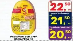 Roldão Presunto sem capa sadia peça kg oferta