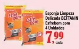 Supermercados Unidos Esponja Limpeza Delicada Bettanin Esfrebom oferta
