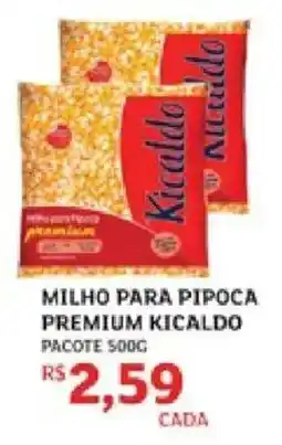 Assaí Atacadista Milho para pipoca premium kicaldo oferta