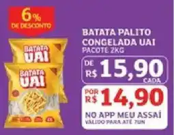 Assaí Atacadista batata palito congelada uai oferta
