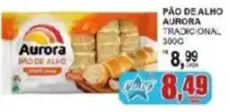 Supermercado Estrela Azul Pão de alho aurora tradicional oferta