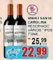Supermercado Estrela Azul vinho santa carolina reservado vários tipos oferta
