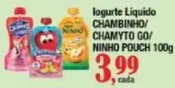 Supermercados Unidos Iogurte Líquido Chambinho/ Chamyto Go/ Ninho Pouch oferta