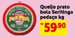 Mercado Extra Queijo prato bola seritinga oferta