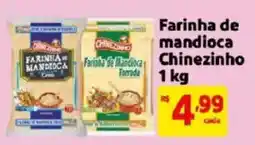 Mercado Extra Farinha de mandioca Chinezinho oferta
