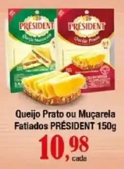 Supermercados Unidos Queijo Prato ou Muçarela Fatiados PRÉSIDENT oferta