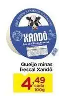 Carrefour Xandó - queijo minas frescal oferta