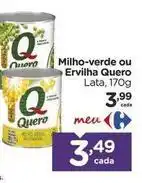 Carrefour Quero - milho-verde ou ervilha oferta