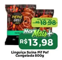 Mart Minas Linguiça Suína Pif Paf Congelada oferta