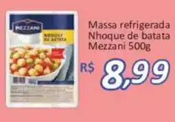 Supermercados Savegnago Massa refrigerada Nhoque de batata Mezzani oferta