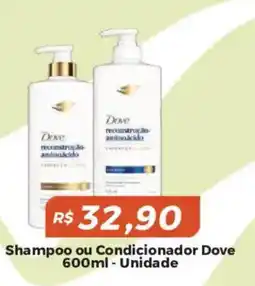 Mart Minas Shampoo ou condicionador dove oferta