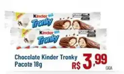 Max Atacadista Chocolate Kinder Tronky oferta
