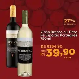 Mercadinhos São Luiz Vinho Branco ou Tinto Pé Esporão Português oferta