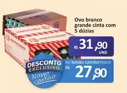 Paulistão Supermercados Ovo branco grande cinta com oferta