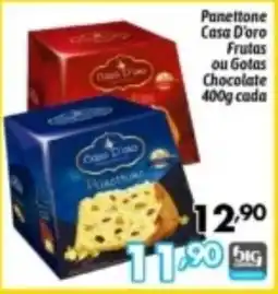 Supermercados Big Compra Panetone casa d'oro frutas ou gotas chocolate oferta