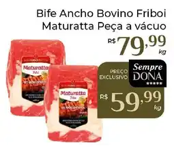 Dona de Casa Bife Ancho Bovino Friboi Maturatta Peça a vácuo oferta