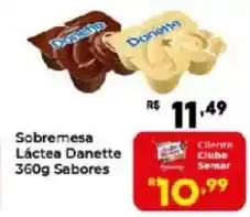 Semar Supermercado Sobremesa Láctea Danette 360g Sabores oferta