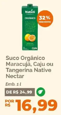 Oba Hortifruti Suco orgânico maracujá, caju ou tangerina native nectar oferta