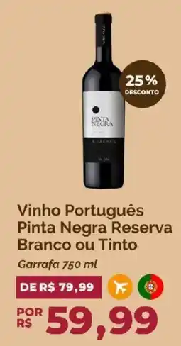 Oba Hortifruti Vinho Português Pinta Negra Reserva Branco ou Tinto oferta