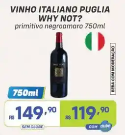 Prezunic vinho italiano puglia why not? primitivo negroamaro oferta