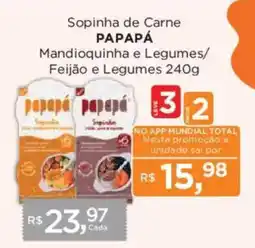 Supermercados Mundial Sopinha de Carne Papapá Mandioquinha e Legumes/ Feijão e Legumes oferta