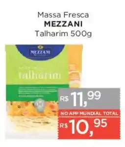 Supermercados Mundial Massa fresca mezzani talhirim oferta