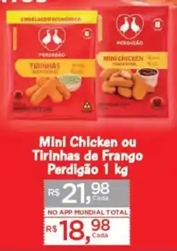 Supermercados Mundial Mini Chicken ou Tirinhas de Frango oferta