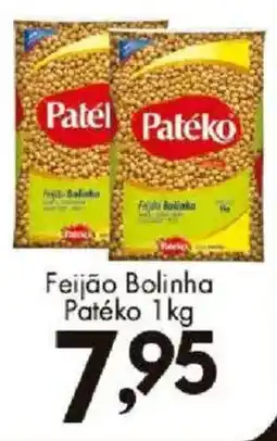 Confiança Supermercados Feijão Bolinha Patéko oferta