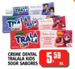 Higa's Supermercado Creme dental tralala kids oferta
