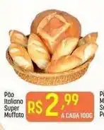 Muffato Super - pão italiano muffato oferta