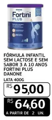 Assaí Atacadista Fórmula infantil sem lactose e sem sabor 3 a 10 anos fortini plus danone oferta