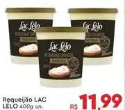 Komprao Atacadista Lac lélo - requeijao oferta