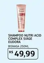 Assaí Atacadista Siage - shampoo nutri acid complex eudora oferta